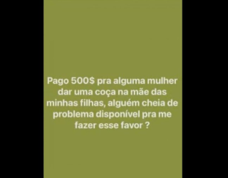 Homem oferece R$ 500 para quem agredir sua ex-mulher